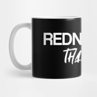 Rednecker Than You Redneck Mug